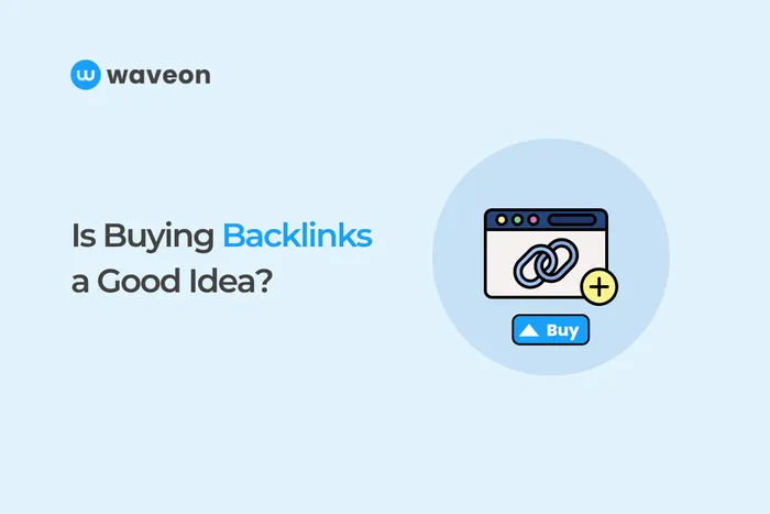 Is Buying Backlinks a Good Idea?
