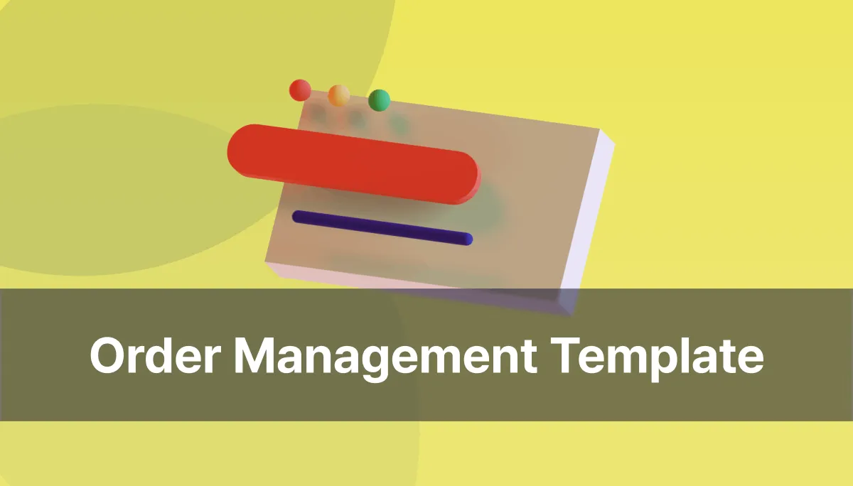 Order Management Template for SMBs: Turn Vendor Orders into a Web Portal