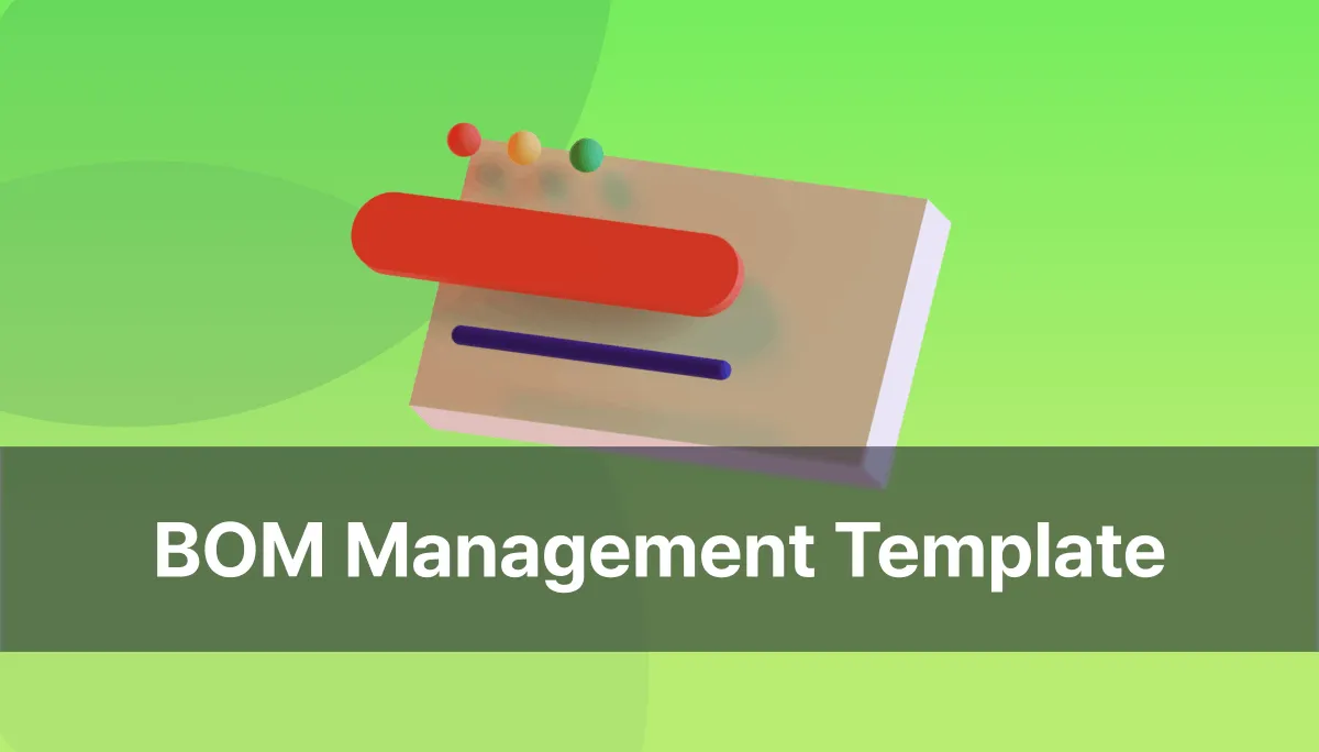 Discover BOM Management Template for Streamlined Production