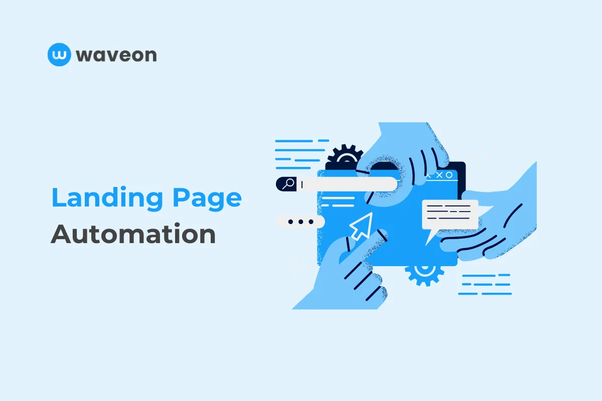 What is Landing Page Automation and How does it work?