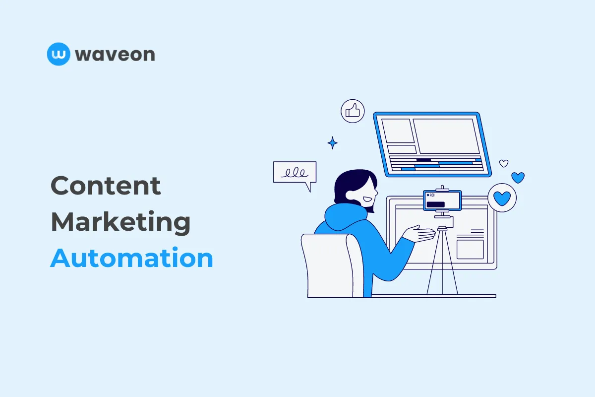 What is Content Marketing Automation & How to Leverage it 