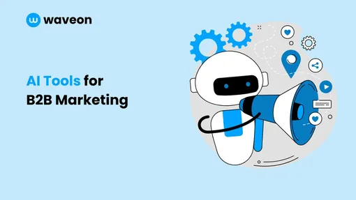 7 Best AI Tools for B2B Marketing In 2024